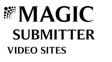 Magic Submitter - Submit Video Sites Url To Search Engines