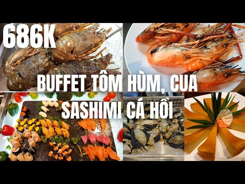 Buffet TÔM HÙM, cua, sashimi cá hồi hotel 4* Liberty Central Sài Gòn: 686K