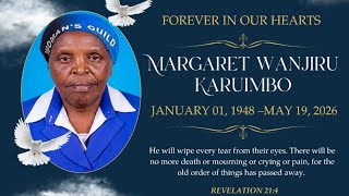 IN LOVING MEMORY OF MARGARET WANJIRU KARUIMBO