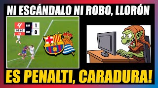 🤡¡¡NO TE ARRASTRES, LLORÓN!! ES PENALTI!!🤡Inventan POLÉMICA por la MANO señalada a favor del BARÇA🤢