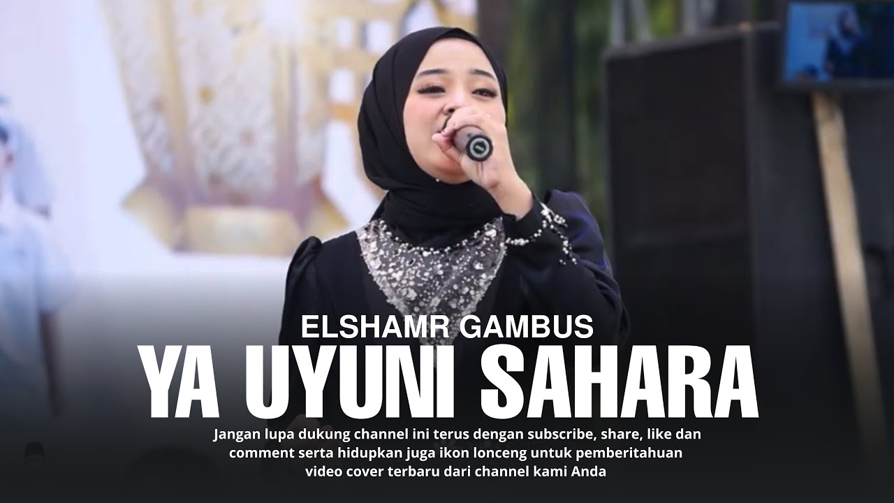 YA UYUNI SAHAR - NAILIL | ELSHAMR GAMBUS (Official Video Elshamr)