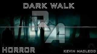 Royalty Free Music - Dark Walk - Horror - Kevin MacLeod