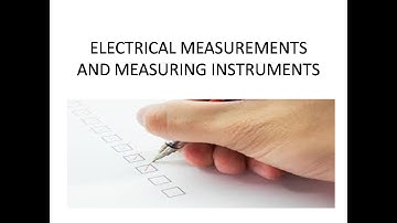 ELECTRICAL MEASUREMENTS AND MEASURING INSTRUMENTS 1