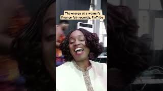 The Energy At A Womens Finance Fair Recently.