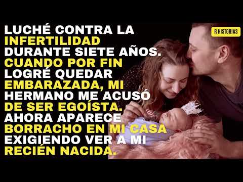 Luché contra la infertilidad durante siete años. Cuando por fin logré quedar embarazada, mi herm...