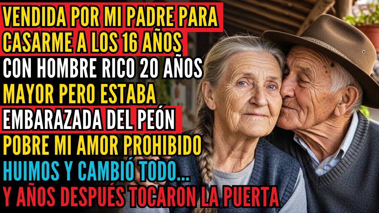 MI PADRE ME VENDIÓ A LOS 16 A HOMBRE RICO ¡PERO ESTABA EMBARAZADA DEL PEÓN! UNA HUIDA CAMBIÓ TODO