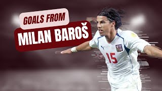 A few career goals from Milan Baroš