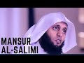 Best quran recitation emotional by mansur al salimi beautiful voice