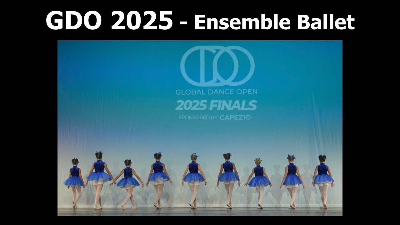 GDO - Global Dance Open 2025 - Birmingham - Ensemble Ballet