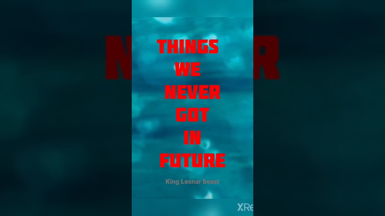 we never got this in WWE future 