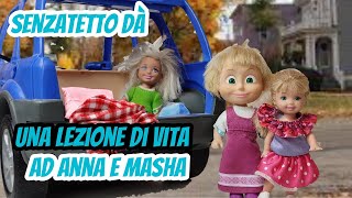 Anna e Masha capricciose hanno.una lezione di vita da una bambina senzatetto