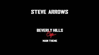 STEVE ARROWS  - "Beverly Hills Cop (Main Theme)"  [Cover Version]