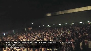 BRIAN SANHAJI CLOSING SET @ CLR ROME - ATLANTICO LIVE! - 01.06.2012