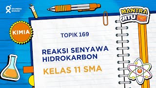 SIMAK TUNTAS! Reaksi Senyawa Hidrokarbon Kimia Kelas-11 SMA
