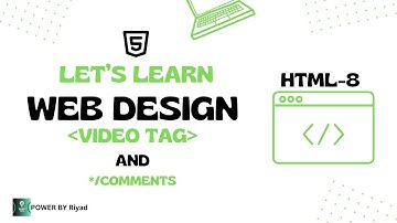 HTML-Class-8 | Video tag and Com.. | Web design tutorial for beginners |এসো সহজেই ওয়েব ডিজাইন শিখি ।