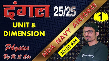 Physics Unit & Dimensions ( Class-01 )//NDA-AIRFORCE-NAVY// BY- R.S SIR // @R.S SIR
