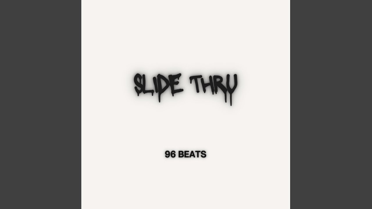 Watch Slide Thru on YouTube Watch Slide Thru on YouTube