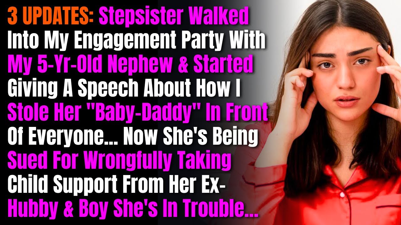 3 ОБНОВЛЕНИЯ: Сводная сестра пришла на мою вечеринку по случаю помолвки с моим 5-летним племянник...