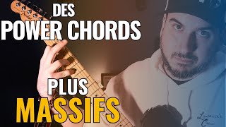 Vos POWER CHORDS, Plus GROS! | Astuces