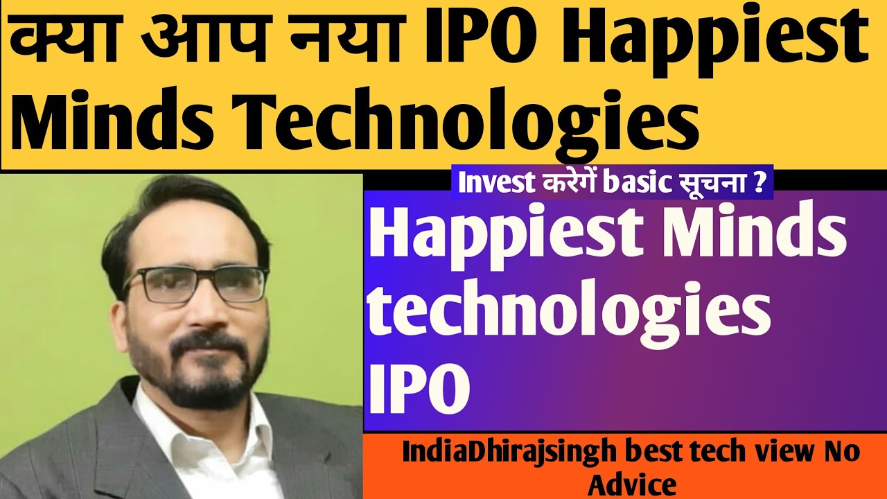Happiest Minds technologies IPO trading Happiest minds technologie happiest issue price ipo