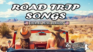 Reduce Stress While Driving 🌊 ROAD TRIP SONGS 2024 💫 New Country Music Playlist 2024