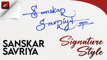 ✔️ Sanskar Savriya Name Signature Design - S Signature Style - How to Signature Your Name