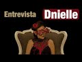 Dnielle - Entrevista - Talento Sobra
