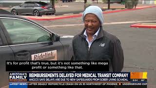 Medical transportation company says reimbursements stopped months ago