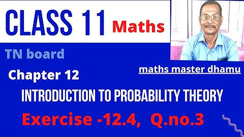 Class 11| Maths|Ex.12.4|Q.no.3|Chapter 12|Introduction to Probability|@maths master dhamu|