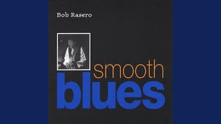 Video thumbnail of "Bob Rasero - All My Love And More"