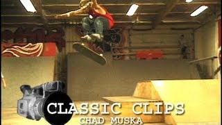 Chad Muska Skateboarding Classic Clips