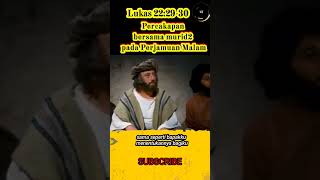 Percakapan Yesus Dengan Murid Murid Nya Pada Perjamuan Malam shorts