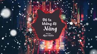 Độ Ta Không Độ Nàng (Htrol Remix) - ANH DUY || EDM GÂY NGHIỆN