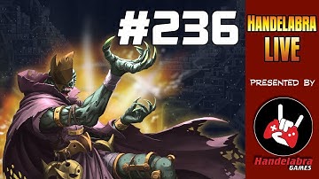 Handelabra Live #236 - Crooked Mask and Rageborne!