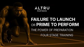 Failure to Launch or Prime To Perform (The Power of Preparation) - Stage 1