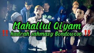 MAHALLUL QIYAM classic - hadrah sahmasy Bondowoso