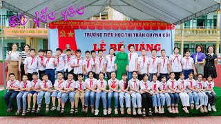 Lớp 5B trường Tiểu học TT Quỳnh Côi - Lễ Bế giảng năm học 2023-2024