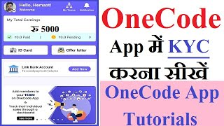 How To Complete Kyc In Onecode App  How To Earn Money With Onecode App  Onecode App Tutorials