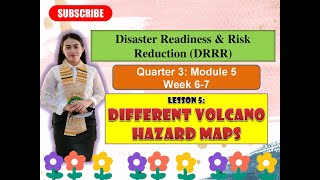 Disaster Readiness & Risk Reduction: Quarter 3: M5- Lesson 5: DIFFERENT VOLCANO HAZARD MAPS
