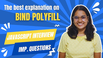 Bind Polyfill in Javascript | Javascript Interview Questions | Frontend Interview Prep Series