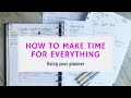 How To Make Time For Everything using your Planner