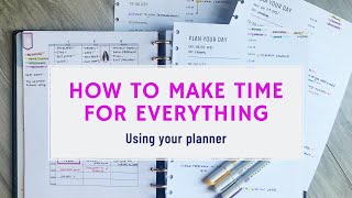 How To Make Time For Everything using your Planner