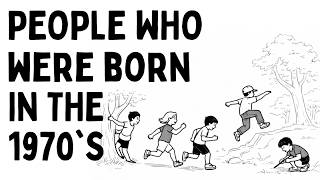 Psychology of People Who Were Born in the 1970s