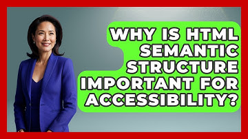 Why Is HTML Semantic Structure Important For Accessibility? | Simple HTML Studio News