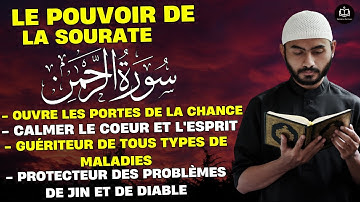 Sourate Ar-Rahman  (سورة الرحمن) - Magnifique Récitation Qui Apaise Le Cœur et Qui Protège du Mal.