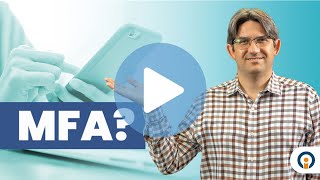 Introduction to MFA: How it Protects Your Business