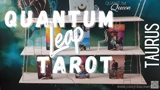 Taurus - There's more than meets the eye! - Quantum Leap Tarot