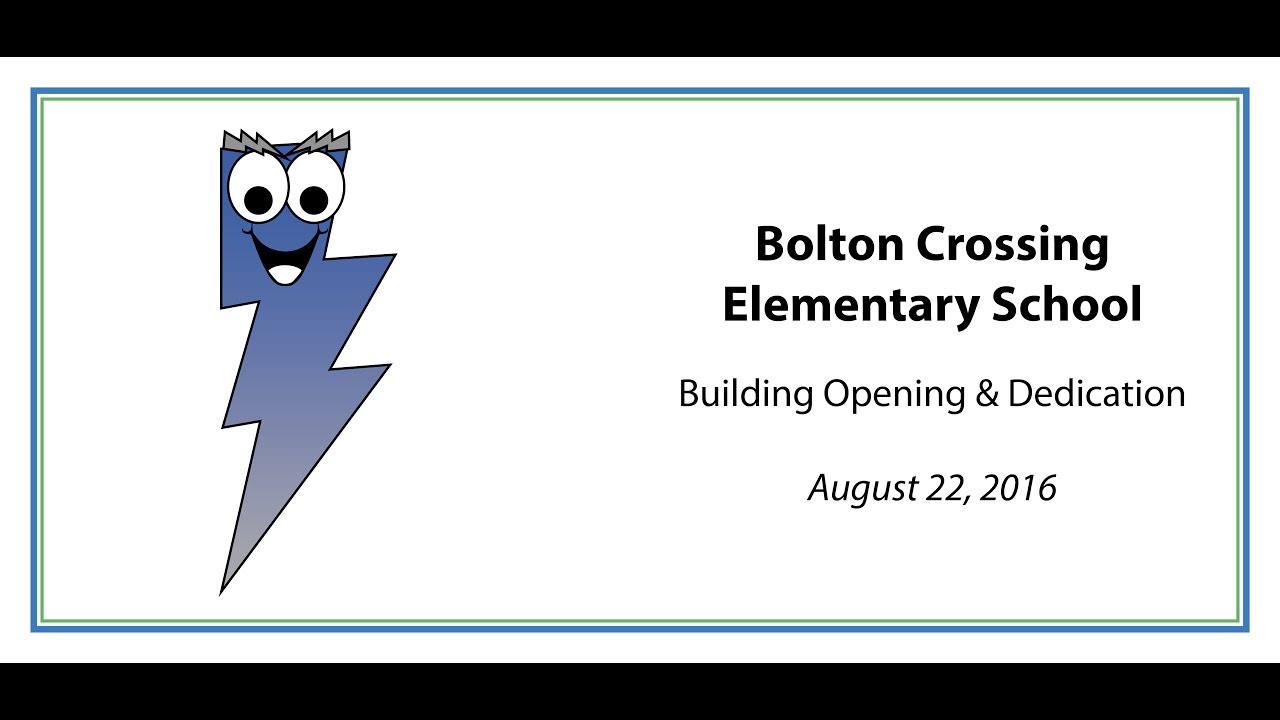 Bolton Crossing Elementary School Building Dedication! YouTube