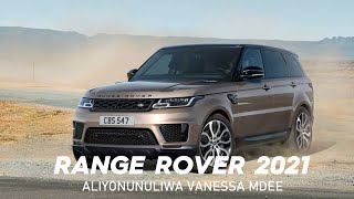 Gari Aliyonunuliwa Vanessa Mdee: Range Rover 2021 Review