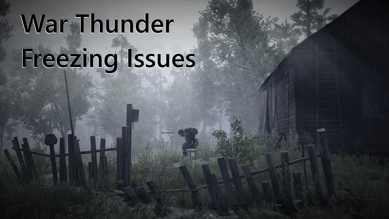 War Thunder | Freezing Issues